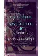Cynthia Swanson: Nővérek könyvesboltja - Milyen leleményes utakat talál az emberi lélek egy trauma feldolgozására