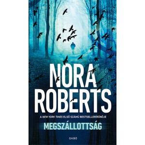 Nora Roberts: Megszállottság