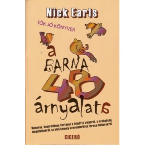 Nick Earls: A barna 48 árnyalata