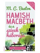 M. C. Beaton: Hamish Macbeth és a szívek háborúja - Fejős Éva könyvtára