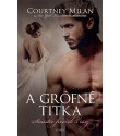 Courtney Milan: A grófné titka - Sinister fivérek 3.