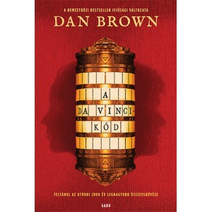 Dan Brown: A Da Vinci–kód (Ifjúsági változat) - Feltárul az utóbbi 2000 év legnagyobb összeesküvése