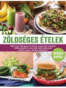 Jessica Nadel: Zöldséges ételek – Minden napra! - Több mint 100 gyors és finom vegan etel receptje