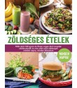 Jessica Nadel: Zöldséges ételek – Minden napra! - Több mint 100 gyors és finom vegán étel receptje