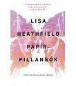 Lisa Heathfield: Papírpillangók - Törött szárnnyal tudnál-e repülni?