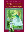 Lewis Carroll: Alice Csodaországban - Alice Tükörországban