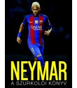 Nick Callow: Neymar - A szurkolói könyv