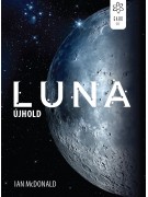 Ian McDonald: Luna - Újhold