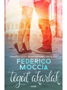 Federico Moccia: Téged akarlak