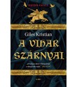 Giles Kristian: A vihar szárnyai - Sigurd–saga 3.