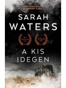 Sarah Waters: A kis idegen