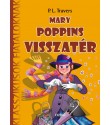 P. L. Travers: Mary Poppins visszatér - Klasszikusok fiataloknak