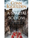Conn Iggulden: A spártai sólyom - Egyetlen csapással meg lehet nyerni egy csatát