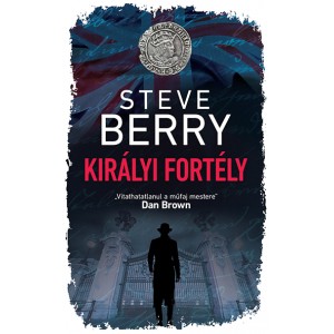 Steve Berry: Királyi fortély