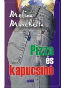 Marchetta, Melina: Pizza és kapucsínó