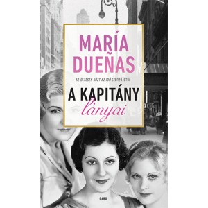 María Dueñas: A Kapitány lányai