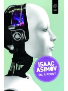 Isaac Asimov: Én, a robot