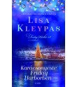 Lisa Kleypas: Karácsonyeste Friday Harborben - Friday Harbor 1.