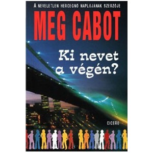 Meg Cabot: Ki nevet a végén?