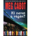 Cabot, Meg: Ki nevet a végén?