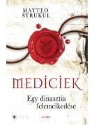 Matteo Strukul: Mediciek – Egy dinasztia felemelkedése - Mediciek 1.