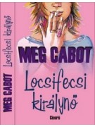 Cabot, Meg: Locsifecsi királynő