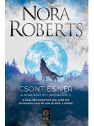 Nora Roberts: Csont és vér - A Kiválasztott Krónikája 2.