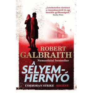 Robert Galbraith: A selyemhernyó (kemény táblás)