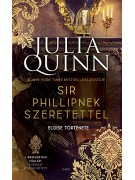 Julia Quinn: Sir Phillipnek szeretettel - A Bridgerton család 5. (új kiadás)