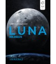 Ian McDonald: Luna – Holdkelte