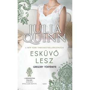 Julia Quinn: Esküvő lesz - A Bridgerton család 8. (új kiadás)