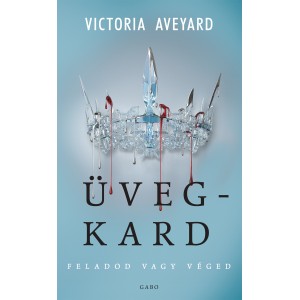 Victoria Aveyard: Üvegkard