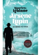 Maurice Leblanc: Arsène Lupin – Az odvas tű titka