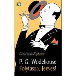 P. G. Wodehouse: Folytassa, Jeeves!
