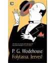Wodehouse, P. G.: Folytassa, Jeeves!