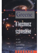 Greene Brian: A kozmosz szövedéke - A tér, az idő és a valóság szerkezete