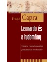 Capra Fritjof: Leonardo és a tudomány - Utazás a reneszánsz géniusz gondolatainak birodalmába