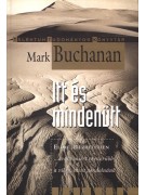Buchanan Mark: Itt és mindenütt - … avagy miért egyszerűbb a világ mint goldolnánk