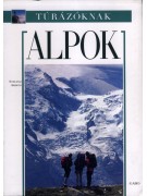Stefano Ardito: Alpok – Túrázóknak 