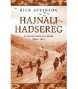 Rick Atkinson: Hajnali hadsereg – Az Észak–afrikai háború 1942-1943 - Liberation–trilógia 1.