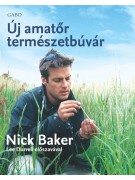 Nick Baker: Új amatőr természetbúvár 
