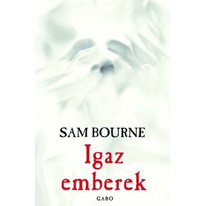Sam Bourne: Igaz emberek