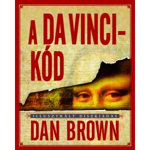 Dan Brown: A Da Vinci–kód (illusztrált díszkiadás)