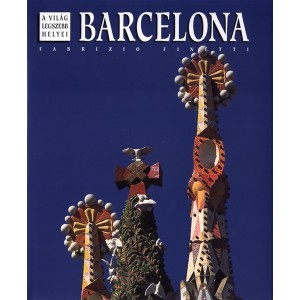 Fabrizio Finetti: Barcelona - A világ legszebb helyei