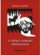 Román József: A trójai háború – Odüsszeusz - Sulikönyvtár