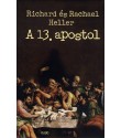 Richard Heller - Rachael Heller: A 13. apostol