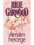 Garwood Julie: Álmaim hercege