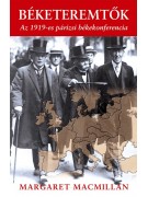 Margaret MacMillan: Béketeremtők - Az 1919–es párizsi békekonferencia