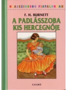 Burnett, F. H.: A padlásszoba kis hercegnője