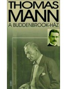 Thomas Mann: A Buddenbrook–ház